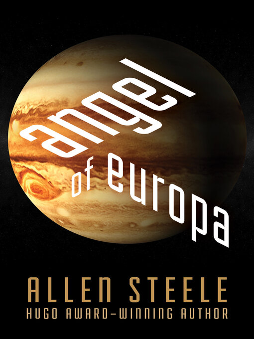 Title details for Angel of Europa by Allen Steele - Available